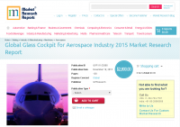 Global Glass Cockpit for Aerospace Industry 2015