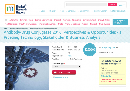 Antibody-Drug Conjugates 2016: Perspectives &amp;amp; Opport'