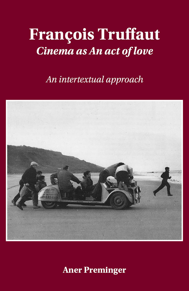 "François Truffaut: Cinema as an Act of Love: An