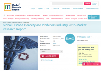 Global Histone Deacetylase Inhibitors Industry 2015