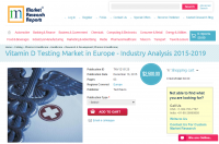 Vitamin D Testing Market in Europe - Industry Analysis 2015