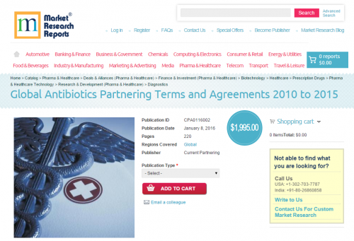 Global Antibiotics Partnering Terms and Agreements 2010'