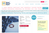 Global Antibiotics Partnering Terms and Agreements 2010